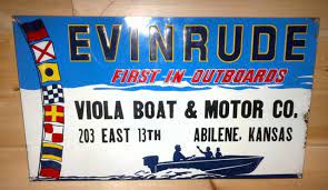 Evinrude outboard motors sign, retro boating fishing marina decor tin sign b561. Evinrude Outboard Signs Primarily Petroliana Shop Talk