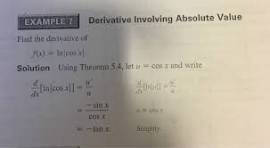 Will this always work out to a value of 3? Example 7 Derivative Involving Absolute Value Example Chegg Com