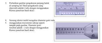 Seorang teknisi mobil mengukur diameter gotri roda menggunakan micrometer sekrup seperti tampak pada gambar. 3 Perhatikan Gambar Pengukuran Balok Sesuai Gambar Jawab Dgn Menggunakan Rumus Penulisan Hasil Brainly Co Id