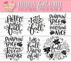Download Clip Art Art Collectibles Autumn Svg Files For Cricut Fall Svg Files Silhouette Fall Quote Svg Bundle Fabulous Fall Svg Bundle Svg Png Dxf Pumpkin Spice Svgs