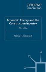 The act of building, and the noun is construction: Economic Theory And The Construction Industry Springerprofessional De