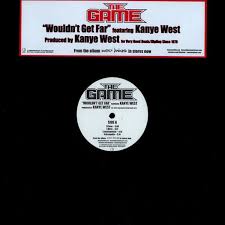 Lp The Game Featuring Kanye West Wouldnt Get Far Single Importado Gringos Records