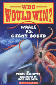 Amazon Com Whale Vs Giant Squid Who Would Win 9780545301732 Pallotta Jerry Bolster Rob Books