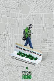 High Maintenance Hbo Series Poster High Maintenance Hbo Top Tv Shows