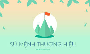 Sứ mệnh thương hiệu là gì? Vai trò của sứ mệnh trong chiến lược thương hiệu  | bởi Quyền Vũ | Brands Vietnam