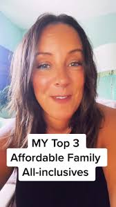 MY Top 3 affordable family all-inclusive resorts. #tiktoktravelagent  #thetropicaltravelers #allinclusive #familyvacation #PostitAffirmations  @Jennifer