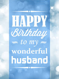 Bible Verse For Husband Birthday Card To My Wonderful Husband Happy Birthday Card Birthday Greeting Cards By Davia Happy Birthday Husband Happy Birthday Husband Cards Happy Birthday Cards