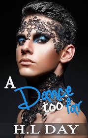 A Dance too Far: A mafia gay romance: (Too Far #1)