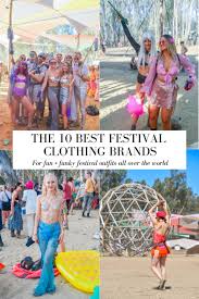 They have a broad selection of sea fearing and land oriented clothing that. The Best Festival Clothing Brands For Fun Funky Festival Outfits All Over The World For Women These Festival Outfits Fun Festival Reading Festival Outfits