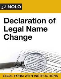 This section gives you information on legally changing your name or a minor's name by getting a court order. Declaration Of Legal Name Change Legal Form Nolo
