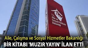 Aile ve sosyal politikalar bakanlığı döner sermaye işletmeleri yönetmeliği. Aile Calisma Ve Sosyal Hizmetler Bakanligi Bir Kitabi Muzir Yayin Ilan Etti Gundem Can Haber