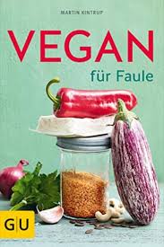 Veganes Kochbuch Mit Einfachen Rezepten In 2020 Vegan Vegan Kochen Vegane Kochbucher