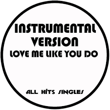 Love Me Like You Do Instrumental Version Single Song Download Love Me Like You Do Instrumental Version Single Mp3 Song Online Free On Gaana Com