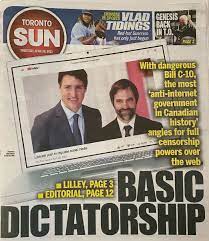 Whatever you think about the sun's political stance, you have to admit that this front page is pure genius. Brian Lilley On Twitter Our Front Page Today Is Blunt Because The Powers The Government Wants For Itself Cannot Be Allowed To Pass This Legislation Is An Attack On Free Speech And