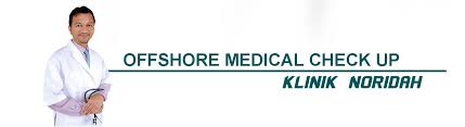 Check spelling or type a new query. Offshore Medical Check Up Klinik Noridah