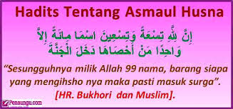 Selain itu, umat muslim dapat semakin mengimani. Hadits Tentang Asmaul Husna Arab Latin Arti Dan Penjelasannya