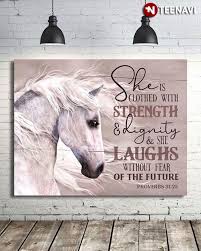 Alicia clark, also known as licia within her family, is a main character and a survivor of the outbreak in amc's fear the walking dead. Horse She Is Clothed With Strength Dignity She Laughs Without Fear Of The Future Proverbs 31 25 Canvas Poster Teenavi
