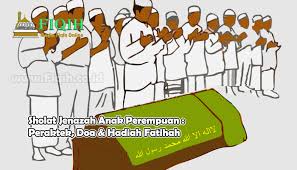 Saat seseorang menjumpai kematian, maka itu berarti seluruh amalannya terhenti karena jasad seseorang tersebut tak mungkin dapat beramal lagi. Shalat Jenazah Anak Perempuan Peraktek Doa Hadiah Fatihah