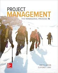 Solution Manual Project Management The Managerial Process 7th Edition By Erik Larson Project Management Project Management Books Project Management Principles