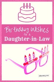 સાલી ને અંગ્રેજી મા સુ કેવે. 20 Special Birthday Wishes For A Daughter In Law Allwording Com
