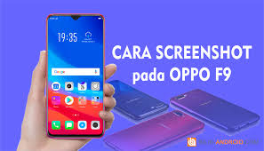 Berbicara menggenai fitur hp ini akan dibekali dengan fitur yang mempuni dan terbilang lengkap. Cara Mengambil Screenshot Pada Oppo F9