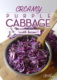 Creamy Purple Cabbage With Bacon Recipe Cabbage And Bacon Purple Cabbage Recipes Napa Cabbage Recipes