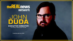 The Real News Network Announces The Appointment Of John Duda As Executive  Director