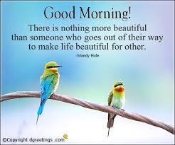 A Beautiful Life Does Not Just Happen It S Built Daily With Love Laughter Sacri Good Morning Wishes Quotes Good Morning Text Messages Happy Morning Quotes