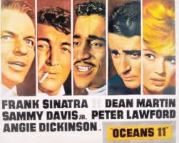 What 1960 comedy crime movie starred Frank Sinatra, Dean Martin, Sammy  Davis Jr, Peter Lawford, and Angie Dickinson?