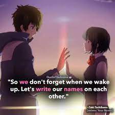 Watching anime is not a waste of time! 11 Your Name Quotes Kimi No Wawa Images Qta