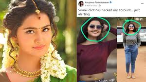 Anupama Parameswaran slams hacker for morphing her pictures after hacking  her Facebook account