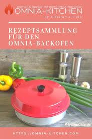 Rezeptsammlung Fur Den Omnia Backofen Omnia Kitchen Hat Die Grosste Komplett Datenbank Fur Omnia Omnia Backofen Omnia Backofen Rezepte Camping Rezepte Einfach