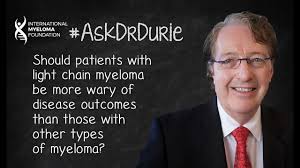 Should Patients With Light Chain Myeloma Be More Wary Of Disease Outcomes Youtube