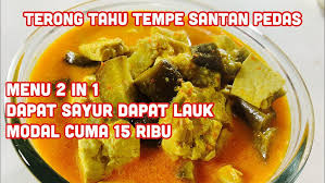 Dengan menggunakan santan kental maka kuah kentalnya sangat enak dan gurih. Resep Terong Tahu Tempe Santan Pedas Rasanya Seenak Ini Youtube