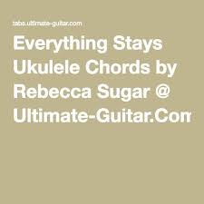 Let S Go In The Garden You Ll Find Something Waiting Lyrics Rebecca Sugar Everything Stays Ukulele Ukulele