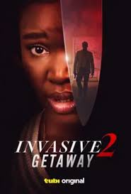 New Tubi movie "Invasive 2: Getaway" coming 3/21/25