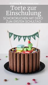 Zur Einschulung Leckerer Schoko Nuss Kuchen Mit Schokoriegel Deko Trickytine Schoko Nuss Kuchen Torte Einschulung Schokoriegel