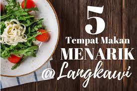 Senarai kedai makan top di kelantan. 5 Tempat Makan Menarik Di Langkawi Haji Ismail Group Facebook