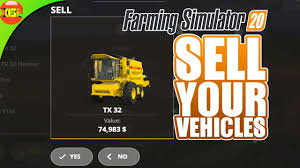 How To Sell Vehicles And Tools In Farming Simulator 20 Fs 20 Fs20 Youtube