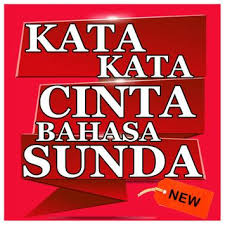 Hirupmah teu kudu sagala loba anu penting pas pasan. Kata Kata Cinta Dalam Bahasa Sunda For Android Apk Download