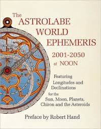 The Astrolabe World Ephemeris 2001 2050 At Noon Paperback