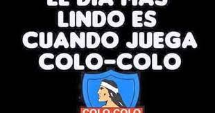 Goles de colo colo hoy / jun 19, 2021 · los dos postulantes a llegar a la delantera de colo colo. El Dia Mas Lindo Equipo De Futbol Colocolo Frases Bonitas
