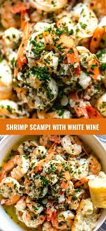Shrimp Scampi With White Wine Recipe In 2020 Lunch Recipes Dinner Recipes Seafood Recipes