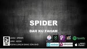 F kau g masih belum pun ku pu dm nya rindu e ku masih k g au tak peka. Chords For Spider Dah Ku Faham Official Lyric Video