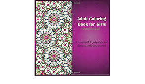 30 happy mandala coloring pages to relieve stress anxiety depression instant download printable coloring book for adults kids coloring. Adult Coloring Book For Girls Mandala 100 Pages It Is Impossible To Feel Grateful And Depressed In The Same Moment Tucker Bailey 9781695998568 Amazon Com Books