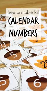So Many Uses For These Free Printable Fall Calendar Numbers Fun A Day Preschool Calendar Printable Calendar Numbers Calendar Numbers