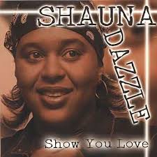 Show You Love: Shauna Dazzle: Amazon.in: Music}