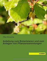 Anleitung Zum Botanisieren Und Zum Anlegen Von Pflanzensammlungen Pdf Online Peersemmerson