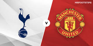 Gw sdh ga sabar mu dihandle pelatih baru. Tottenham Vs Man United Betting Tips Preview Mrfixitstips