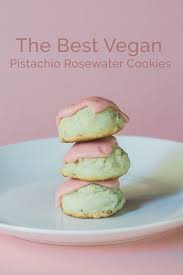 The Best Vegan Pistachio Rosewater Cookies Recipe Vegan Dessert Recipes Food Vegan Desserts